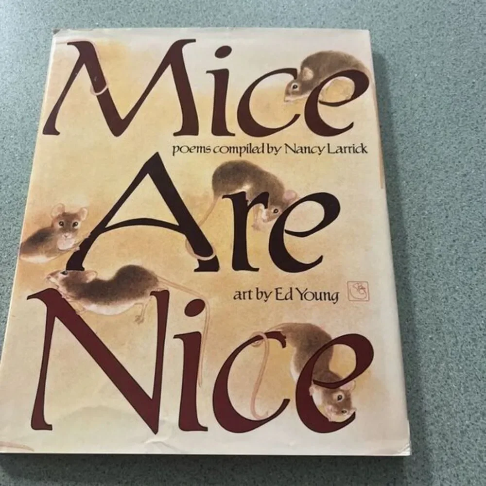 MICE ARE NICE By Nancy Larrick - Hardcover 1990 Poems Art By Ed Young W/dust‎